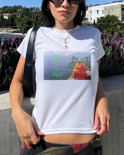 IDK IDC & IDGAF Baby Tee