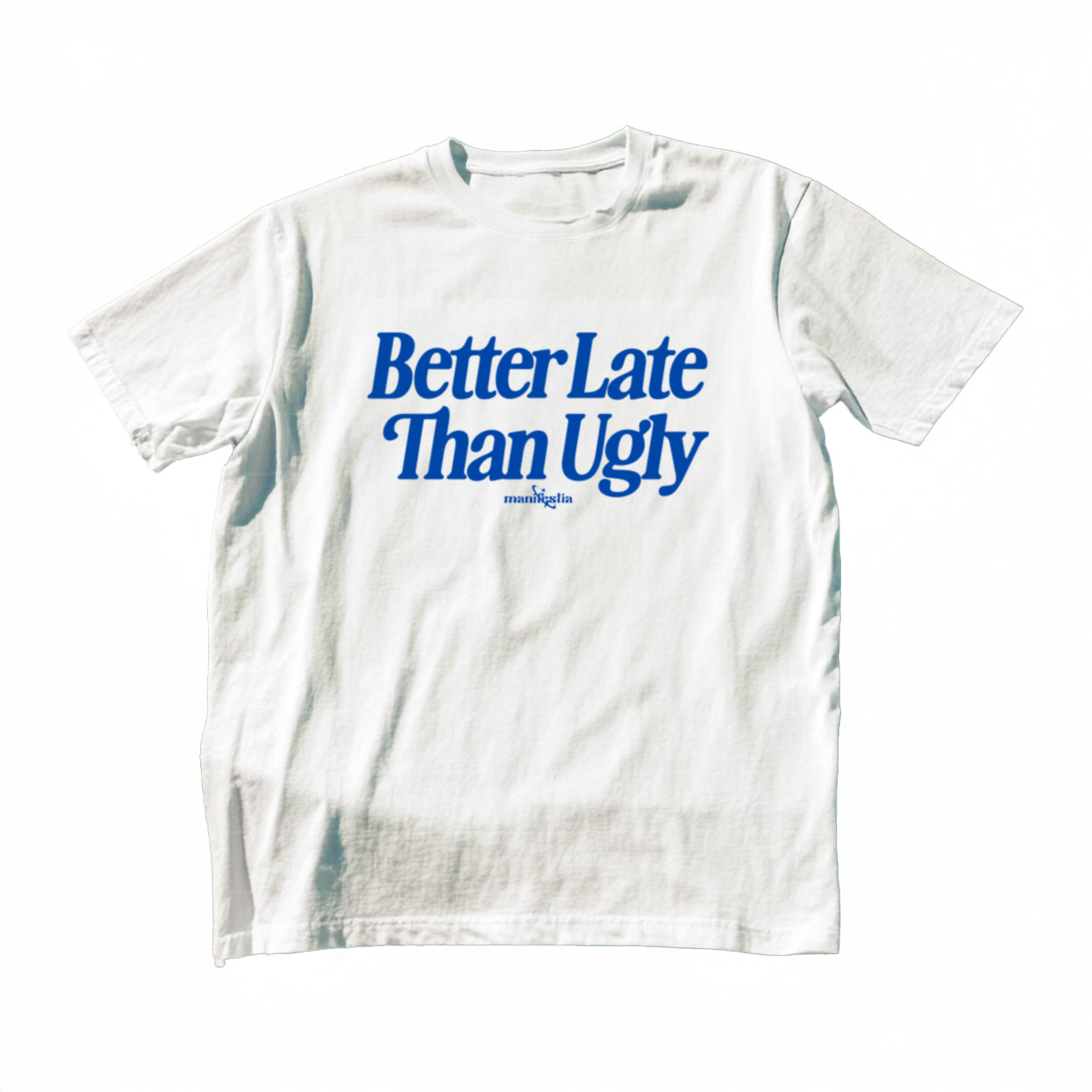 Better Late Than Ugly Baby Tee