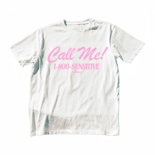 Call Me! 1-800-SENSITIVE Baby Tee