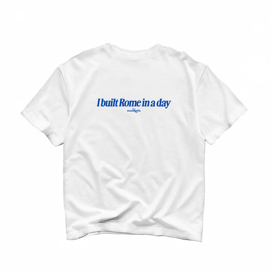 I Built Rome In A Day Oversized Tee