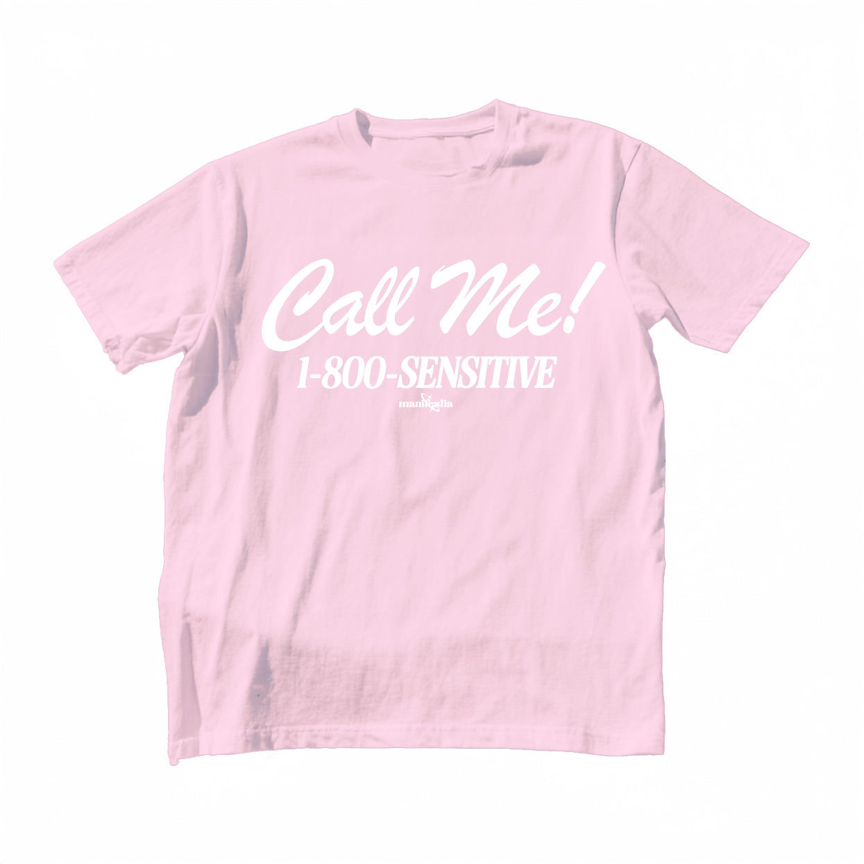 Call Me! 1-800-SENSITIVE Baby Tee